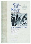 Velké dějiny zemí Koruny české Architektura (Klára Benešovská)