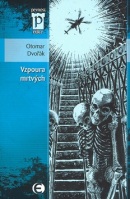 Vzpoura mrtvých (Otomar Dvořák)