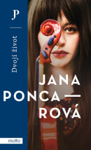 Dvojí život (Jana Poncarová)