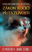 Dalajlamova kočka - Zákon kočičí přitažlivosti (David Michie)