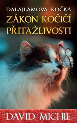 Dalajlamova kočka - Zákon kočičí přitažlivosti (David Michie)
