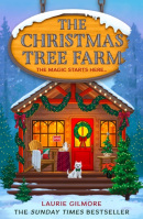 The Christmas Tree Farm (Laurie Gilmore)