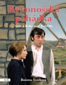 Krkonošská pohádka: Anče a Kuba mají Kubíčka (Božena Šimková)