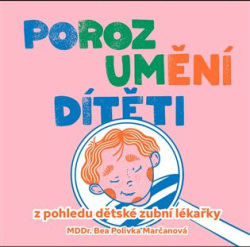 Porozumění dítěti (Bea Polivka Marčanová)