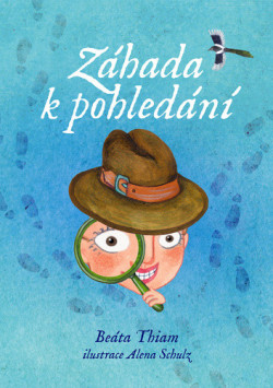Záhada k pohledání (Alena Schulz, Beáta Thiam)