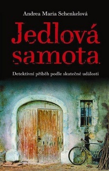 Jedlová samota (Andrea Maria Schenkelová)