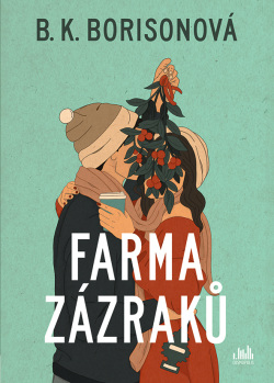 Farma zázraků (B. K. Borison)