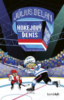 Hokejový Denis (Július Belan, Lukáš Fibrich)