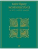 Tajné figury Rosekruciánů ze XVI. a XVII. století (Petr Klíma)