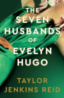 The Seven Husbands of Evelyn Hugo (Taylor Jenkins Reid)