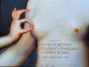 Milenky a metresy francouzských panovníků starého režimu - Jejich osudy, rodiny, sídla (Radomil Holštejn)