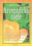 Aromatické oleje (Markus Schirner)