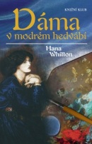 Dáma v modrém hedvábí (Hana Whitton)