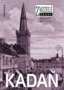 Zmizelé Čechy Kadaň (Petr Hlaváček, Jaroslav Pachner)