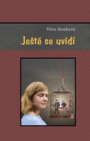 Ještě se uvidí (Miroslav Huptych, Věra Nosková)