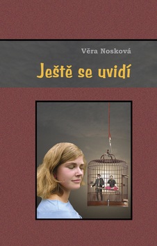 Ještě se uvidí (Miroslav Huptych, Věra Nosková)