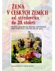 Žena v českých zemích od středověku do 20. století (Milena Lenderová, Božena Kopičková)