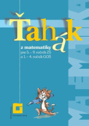 Ťahák z matematiky pre 5. – 9. ročník ZŠ a 1. – 4. ročník GOŠ (Z. Valášková)
