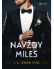 Navždy Miles (1. akosť) (Michaela Brnková)