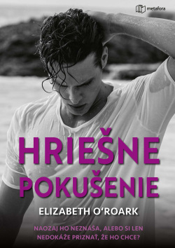 Hriešne pokušenie (1. akosť) (Elizabeth O'Roark)