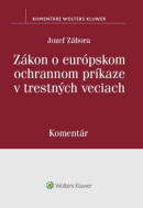 Zákon o európskom ochrannom príkaze v trestných veciach (1. akosť) (Jozef Záhora)