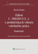 Zákon č. 180/2014 Z. z. o podmienkach výkonu volebného práva (1. akosť) (Marek Domin)
