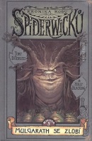 Kronika rodu Spiderwicků 5 Mulgarath se zlobí (Tony DiTerlizzi, Holly Black)