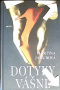 Dotyky vášne (1. akosť) (Martina Jakubová)
