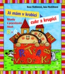 Já mám v krabici cukr a krupici (Jana Havlíčková, Ilona Eichlerová)