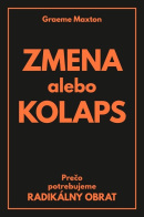 Zmena alebo kolaps (1. akosť) (Graeme Maxton)