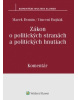 Zákon o politických stranách a politických hnutiach (1. akosť) (Marek Domin, Vincent Bujňák)