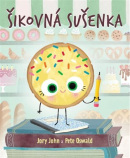 Šikovná sušenka (Jory John, Pete Oswald)