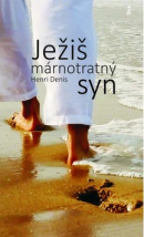 Ježiš márnotratný syn (1. akosť) (Henri Denis)