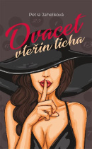 Dvacet vteřin ticha (Petra Jahelková)