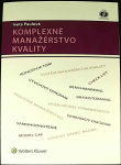 Komplexné manažérstvo kvality (1. akosť) (Iveta Paulová)