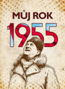 Můj rok 1955 (Irena Tatíčková)