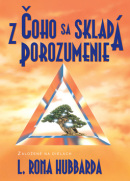 Z čoho sa skladá porozumenie (1. akosť) (L. L. Ron Hubbard)