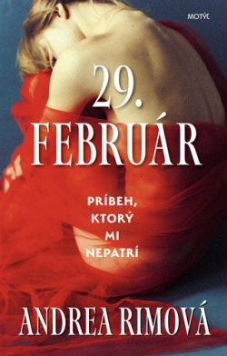 29. február (1. akosť) (Andrea Rimová)