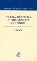 Věcná břemena v občanském zákoníku (Jiří Spáčil)