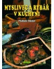 Myslivec a rybář v kuchyni (Vladimír Doležal)