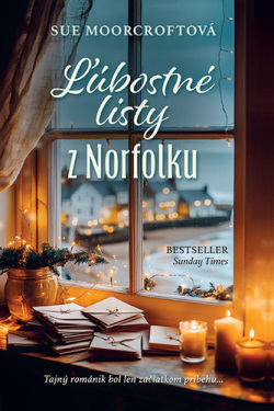 Ľúbostné listy z Norfolku (Sue Moorcroft)