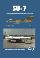 Su-7 v československém letectvu v letech 1964-1990 1.a 2.díl (Jan Dúbravčík)