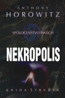 Spoločenstvo piatich Nekropolis (Anthony Horowitz)