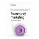 Strategický marketing Teorie pro praxi (Alena Hanzelková, Miloslav Keřkovský, Miloslav Keřkovský)