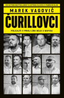 Čurillovci: Policajti v prvej línii boja s mafiou (Marek Vagovič)