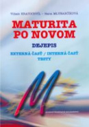 Dejepis - Maturita po novom (1. akosť) (Hana Mlynarčíková, Viliam Kratochvíl)