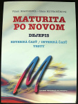 Dejepis - Maturita po novom (1. akosť) (Hana Mlynarčíková, Viliam Kratochvíl)