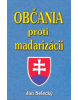 Občania proti maďarizácii (1. akosť) (Ján Selecký)
