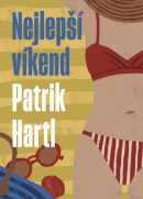 Nejlepší víkend (Patrik Hartl)
