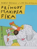 Príhody Maxipsa Fíka (Rudolf Čechura, Jiří Šalamoun)